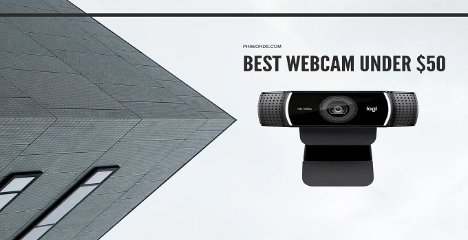 Best Webcam Under $50: Reviews, Buying Guide and FAQs 2023