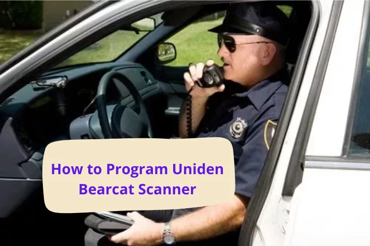 How to program Uniden bearcat scanner